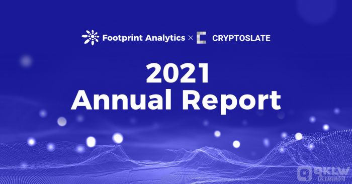 2021年加密世界最令人激动的十大事件 | 2021 区块链年报|Footprint Analytics