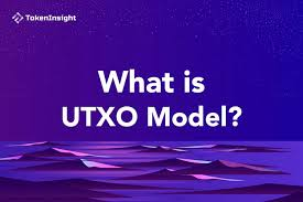 什么是UTXO模型？它与账户模型有何不同？